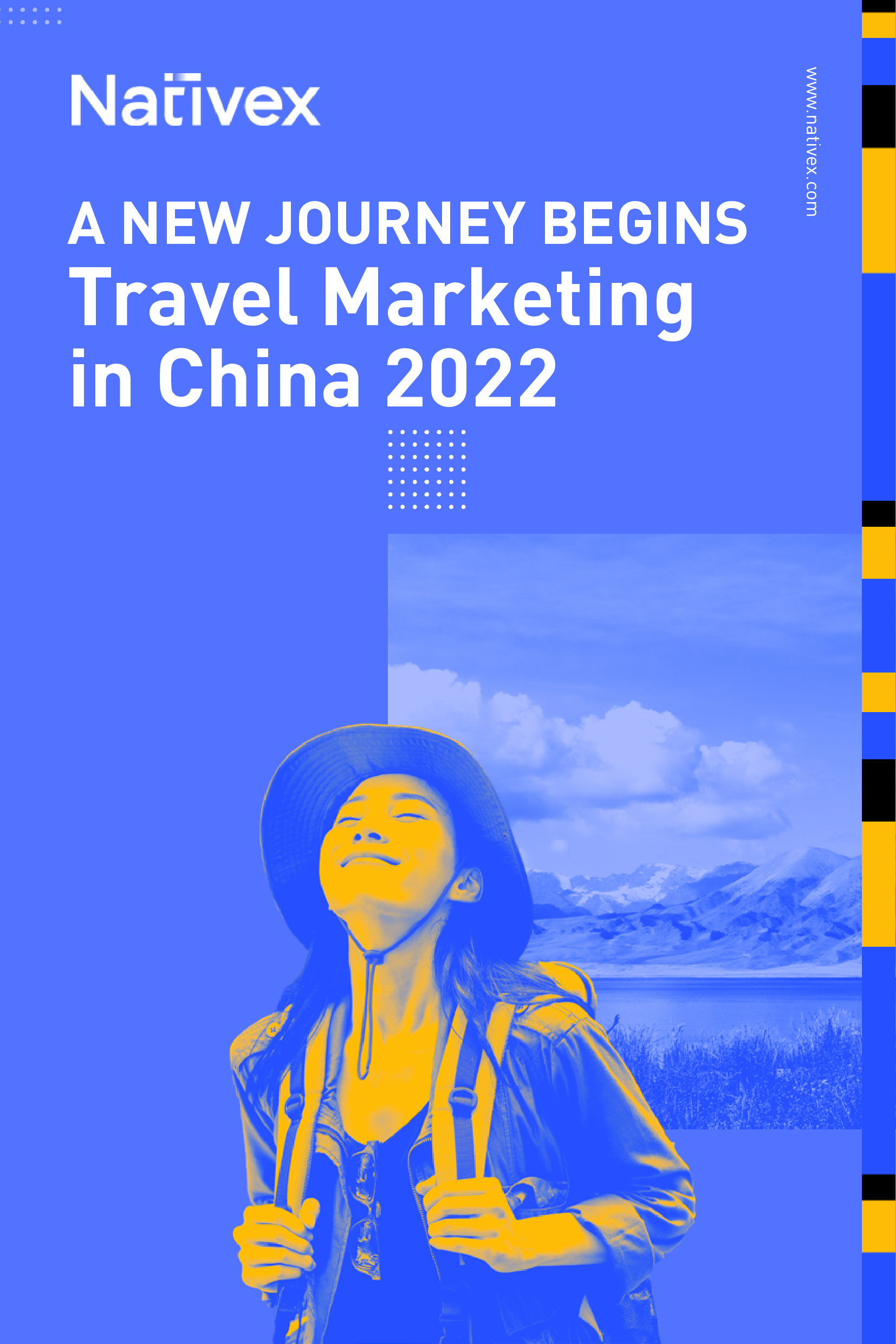 Nativex:2022年中国旅游营销报告-海外旅游广告商如何吸引中国游客(英文版)